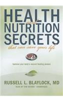 Health and Nutrition Secrets That Can Save Your Life