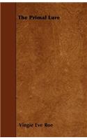 The Primal Lure: (English)