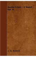 Austin Friars - A Novel - Vol. II.