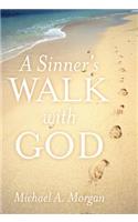 A Sinner's Walk with God