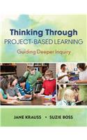 Thinking Through Project-Based Learning