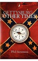 GETTYSBURG... Other Times