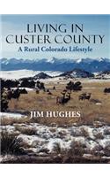 Living in Custer County