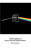 On the Evolution of Source Code and Software Defects: (English)