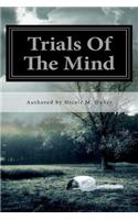 Trials of the Mind