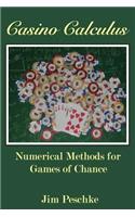 Casino Calculus: Numerical Methods for Games of Chance(English)