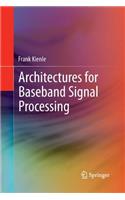 Architectures for Baseband Signal Processing