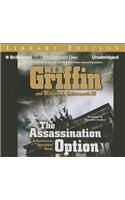 The Assassination Option: Library Edition(Clandestine Operations Novel)