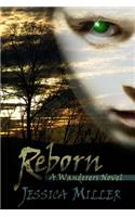Reborn (wanderers, #2): (2 Wanderers)