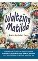 Waltzing Matilda and other Australian Yarns