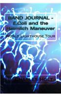 Band Journal - E. Coli and the Heimlich Maneuver