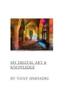 Digital Art & My Knowledge