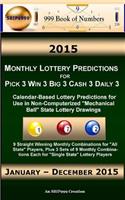 2015 Monthly Lottery Predictions for Pick 3 Win 3 Big 3 Cash 3 Daily 3