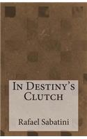 In Destiny's Clutch