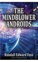 Mindblower Androids