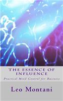 The Essence of Influence: Practical Mind Control for Business(English)