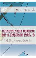 Death And Birth of A Dream vol. 2