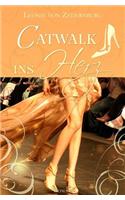 Catwalk Ins Herz
