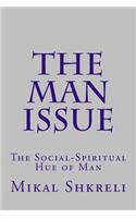 The Man Issue