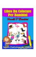 Libro Da Colorare Per Bambini: Uccelli I Bambini