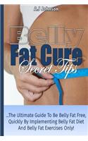 Belly Fat Cure Secret Tips