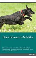 Giant Schnauzer Activities Giant Schnauzer Activities (Tricks, Games & Agility) Includes