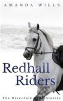 Redhall Riders: The Riverdale Pony Stories