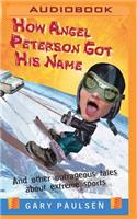 How Angel Peterson Got His Name