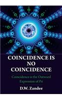 Coincidence Is No Coincidence