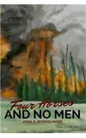 Four Horses & No Men (Olan L. Smith Art Edition)