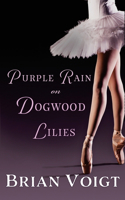Purple Rain on Dogwood Lilies