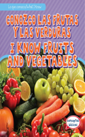 Conozco Las Frutas Y Las Verduras / I Know Fruits and Vegetables