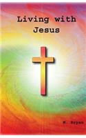 Living with Jesus