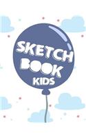 Sketch Book Kids: Blank Doodle Draw Sketch Books