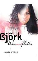 Bjork: Wow and Flutter