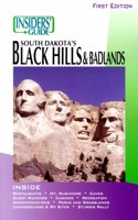 The Insiders' Guide to South Dakota's Black Hills and Badlands