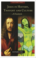 Jesus in History, Thought, and Culture [2 Volumes]