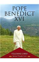 Pope Bendict XVI: Following Christ(Spiritual Thoughts)