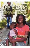 The Mango Drive Days