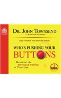 Who's Pushing Your Buttons? (Library Edition): Handling the Difficult People in Your Life
