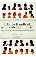 Bible Handbook on Slander and Gossip