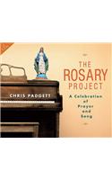 The Rosary Project: A Celebration of Prayer and Song