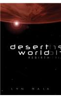 Desert World Rebirth