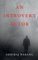 An Introvert Actor