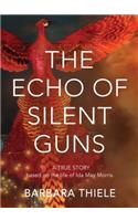 The Echo of Silent Guns