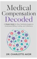 Medical Compensation Decoded