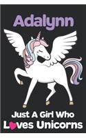 Adalynn Just A Girl Who Loves Unicorns