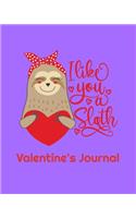 I Like You a Sloth Valentine's Journal