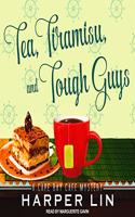 Tea, Tiramisu, and Tough Guys