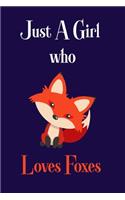 Just A Girl Who Loves Foxes